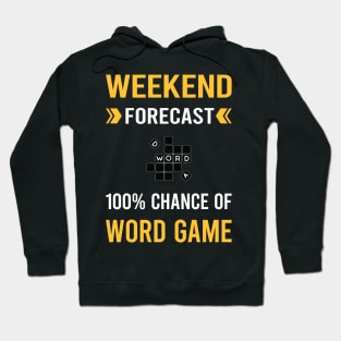 Weekend Forecast Word Games Hoodie